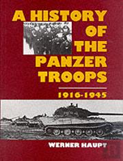 The History Of The Panzer Troops 1916-1945
