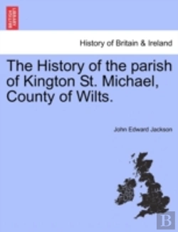 Bertrand.pt - The History Of The Parish Of Kington St.