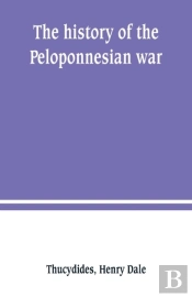 The History Of The Peloponnesian War
