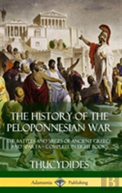 The History Of The Peloponnesian War