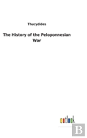 The History Of The Peloponnesian War