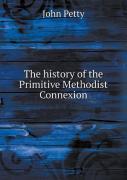 The History Of The Primitive Methodist Connexion