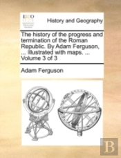 The History Of The Progress And Terminat