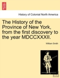 Bertrand.pt - The History Of The Province Of New York,