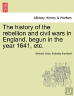 Bertrand.pt - The History Of The Rebellion And Civil W