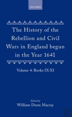 Bertrand.pt - The History Of The Rebellion And Civil Wars In England Begun In The Year 1641: Volume Iv
