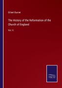 The History Of The Reformation Of The Church Of England