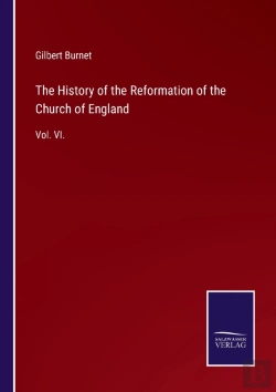 Bertrand.pt - The History Of The Reformation Of The Church Of England