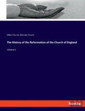 The History Of The Reformation Of The Church Of England