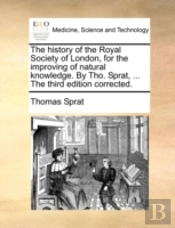 The History Of The Royal Society Of Lond
