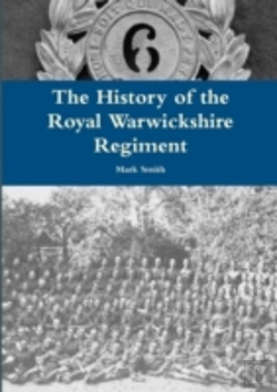 Bertrand.pt - The History Of The Royal Warwickshire Regiment