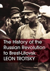 The History Of The Russian Revolution To Brest-Litovsk