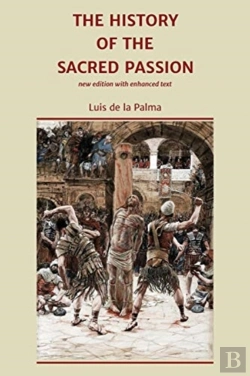 Bertrand.pt - The History Of The Sacred Passion