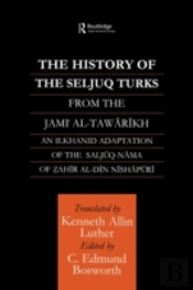 The History Of The Seljuq Turks