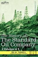 The History Of The Standard Oil Company (2 Volumes In 1)