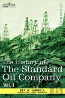 The History Of The Standard Oil Company, Vol. I (In Two Volumes)