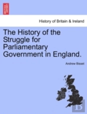 The History Of The Struggle For Parliame
