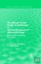 The History Of The Study Of Landforms: Volume 1 - Geomorphology Before Davis (Routledge Revivals)