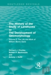 The History Of The Study Of Landforms Volume 2 (Routledge Revivals)