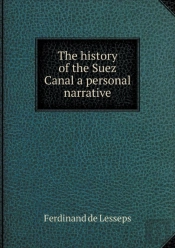 The History Of The Suez Canal A Personal Narrative