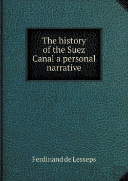 Bertrand.pt - The History Of The Suez Canal A Personal Narrative