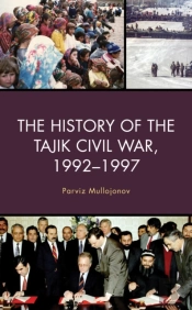 The History Of The Tajik Civil War, 1992â€“1997