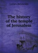 The History Of The Temple Of Jerusalem