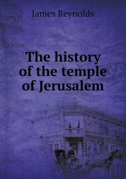 Bertrand.pt - The History Of The Temple Of Jerusalem
