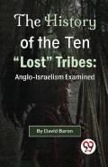 The History Of The Ten ''Lost'' Tribes