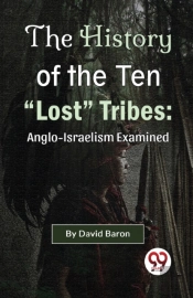 The History Of The Ten 'Lost' Tribes