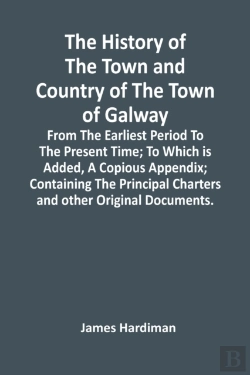 Bertrand.pt - The History Of The Town And Country Of The Town Of Galway