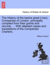 The History Of The Twelve Great Livery C