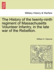 The History Of The Twenty-Ninth Regiment