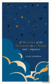 The History Of The Universe In 21 Stars