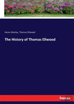 Bertrand.pt - The History Of Thomas Ellwood