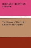 The History Of University Education In Maryland