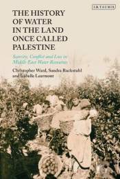 The History Of Water In The Land Once Called Palestine