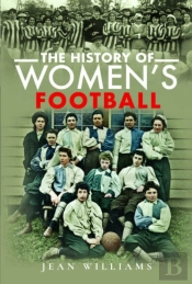 The History Of Women'S Football