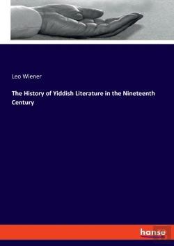 Bertrand.pt - The History Of Yiddish Literature In The Nineteenth Century