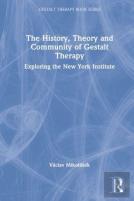 The History, Theory And Community Of Gestalt Therapy