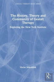 The History, Theory And Community Of Gestalt Therapy