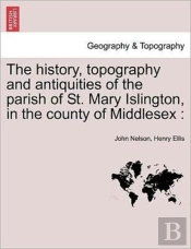 The History, Topography And Antiquities
