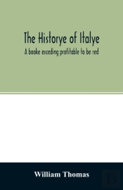The Historye Of Italye