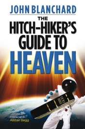 The Hitch-Hiker'S Guide To Heaven :  The Hitch-Hiker'S Guide To Heaven