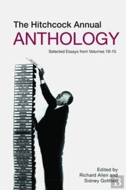Bertrand.pt - The Hitchcock Annual Anthology Â€“ Selected Essays From Volumes 10â€“15
