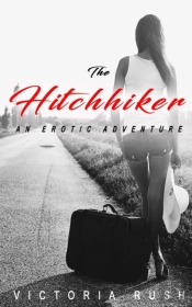The Hitchhiker: An Erotic Adventure