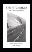 The Hitchhiker And Other True Stories