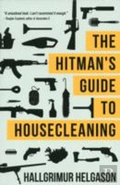 The Hitman'S Guide To Housecleaning