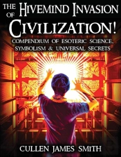The Hivemind Invasion Of Civilization