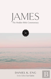 The Hodder Bible Commentary: James